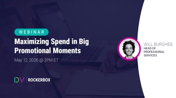 maximizing spend in big promotional moments