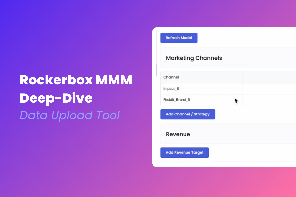 Rockerbox MMM Deep-Dive: Customize Your Model with Your Own Data ...