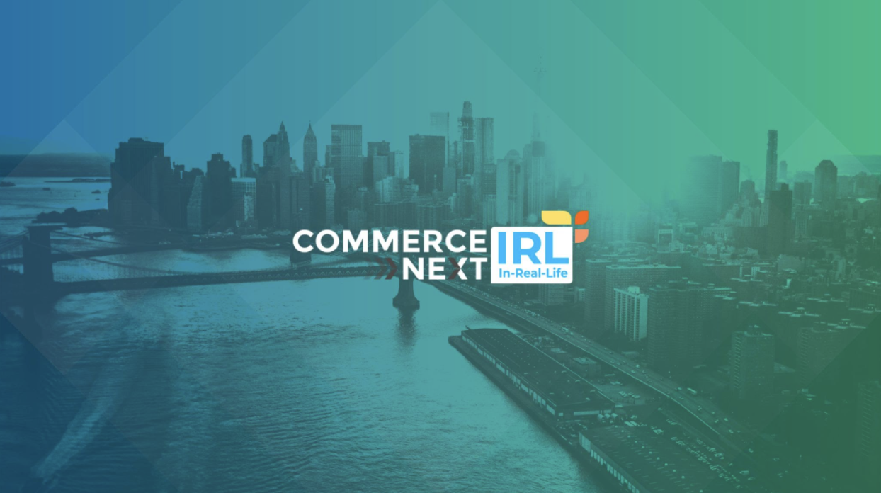 CommerceNext IRL 2021